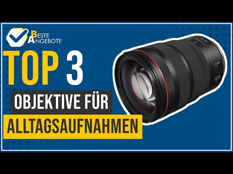Objektive für Alltagsaufnahmen - Top 3 - (BesteAngebote)