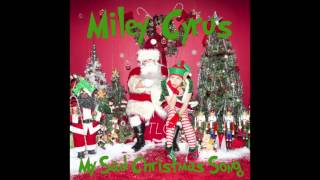 Miley Cyrus - My sad Christmas Song (BEST QUALITY)