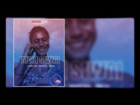 Meri Siwai (2021) 🎶Marvelous Records🎶 Dj Lorry_Nake_Mahyah Addu ft Sinslade