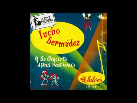 Lucho Bermúdez Y Su Orquesta - Aires Tropicales - Álbum Completo