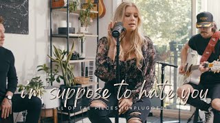i'm supposed to hate you by Emily Brooke (all of the pieces - unplugged)