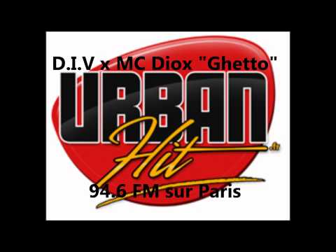 D.I.V feat. MC Diox - Ghetto sur Urban Hit 94.6 FM