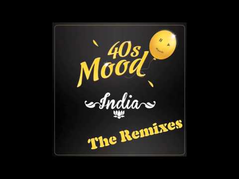 40s Mood - India (Luis Rondina Remix)