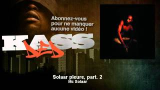 Mc Solaar - Solaar pleure, part. 2 - Kassded