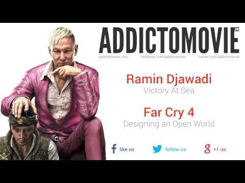 Far Cry 4 - Designing an Open World Music #2 (Ramin Djawadi - Victory At Sea)