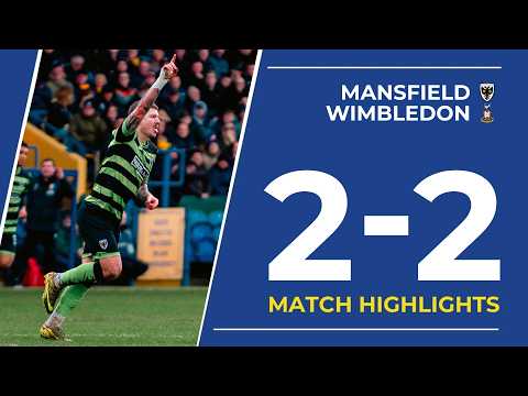 Dons earn point 💪 | Match Highlights: Mansfield Town 2-2 AFC Wimbledon | EFL League One 🟢⚫️