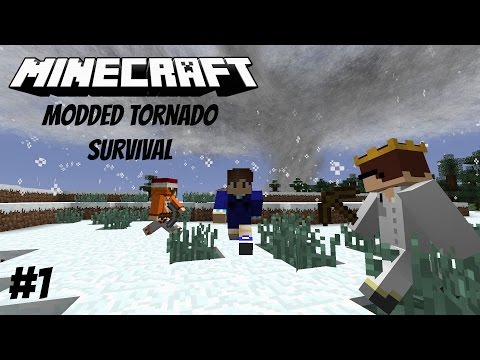 Minecraft Tornado Survival Multiplayer S1EP1 (Modded)