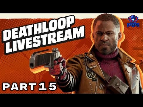 DEATHLOOP PS5 Walkthrough Gameplay Part 15 - (PlayStation 5 FULL GAME)