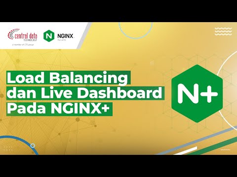 NGINX+ Tutorial | Setting Load Balancing dan Live Dashboard Pada NGINX+ | Central Data Technology