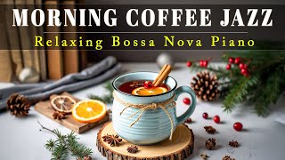 Cozy Morning Jazz ☕ Winter Tea Ambience and Smooth Bossa Nova Background Music for Work & Relax