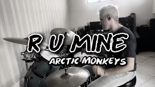 R U MINE (Arctic Monkeys) - DrumCover