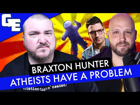 Braxton Hunter Thinks He Has Found A Problem With Atheism