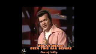 CONWAY TWITTY - You've Never Been This Far Before 1973