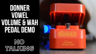 Video thumbnail for Vowel Mini Wah & Volume Pedal By Donner Demo (No Talking) by Killer Guitar Rigs