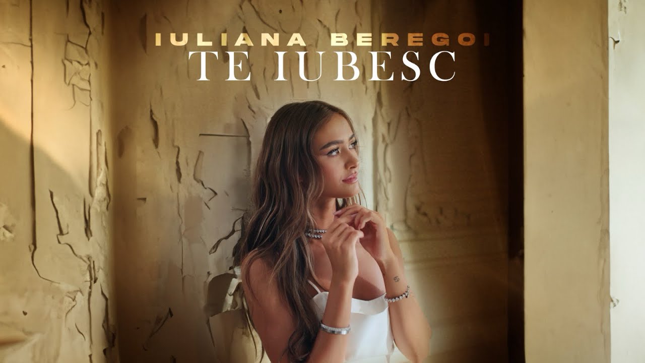 Iuliana Beregoi — Te iubesc