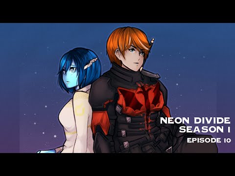 Neon Divide Season 1 Episode 10- The Tale of Desmond and ALEx