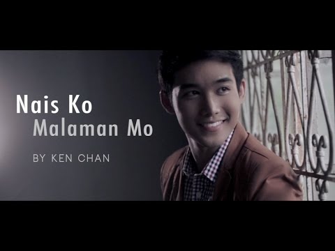 Ken Chan - Nais Kong Malaman Mo (Official Music Video)