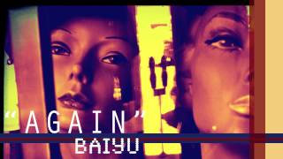 Baiyu - AGAIN (2013 New Song)