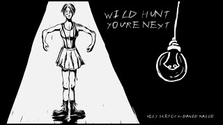 Wild Hunt. You’re Next