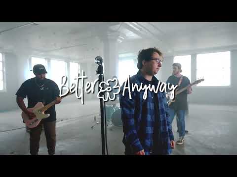 Better Anyway - Detriment (Official Music Video)