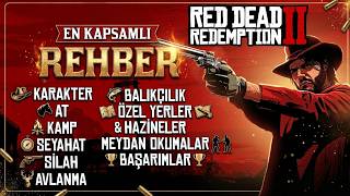 RED DEAD REDEMPTION 2 EN KAPSAMLI REHBER