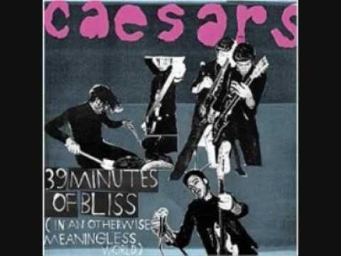 Caesars - (I'm Gonna) Kick You Out