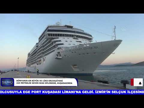 DÜNYANIN EN BÜYÜK VE LÜKS KRUVAZİYERİ 224 METRELİK SEVEN SEAS SPLENDOR, KUŞADASINDA
