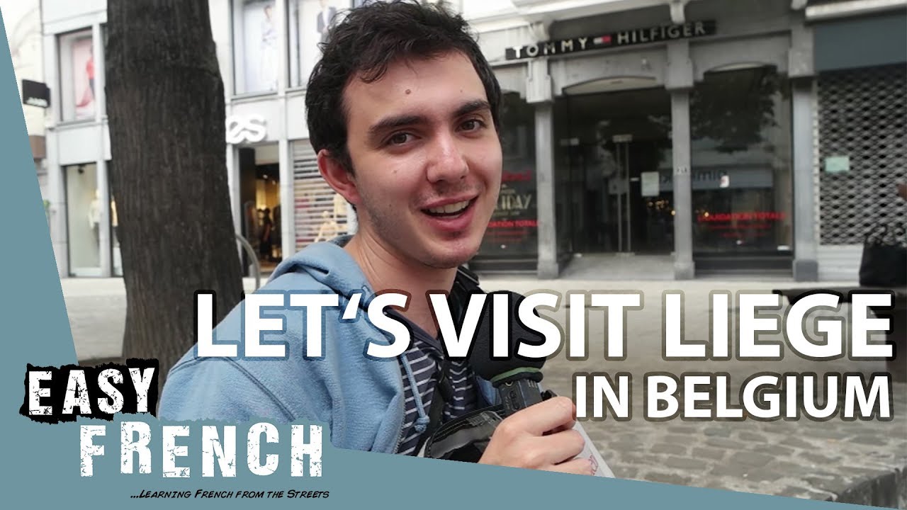Super Easy French 9 - Let's visit Liege in Belgium