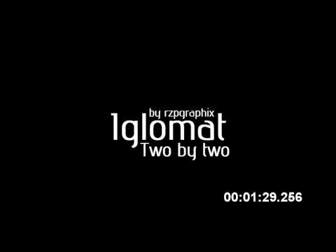 Iglomat - Two by two