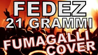Fedez - 21 grammi. Fumagalli cover