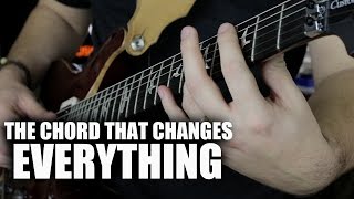 The Chord That Changes Everything