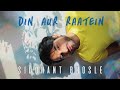 Siddhant Bhosle Din Aur Raatein Official Music Video
