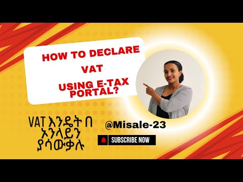 Easy Steps to declare VAT Online! #Ethiopian