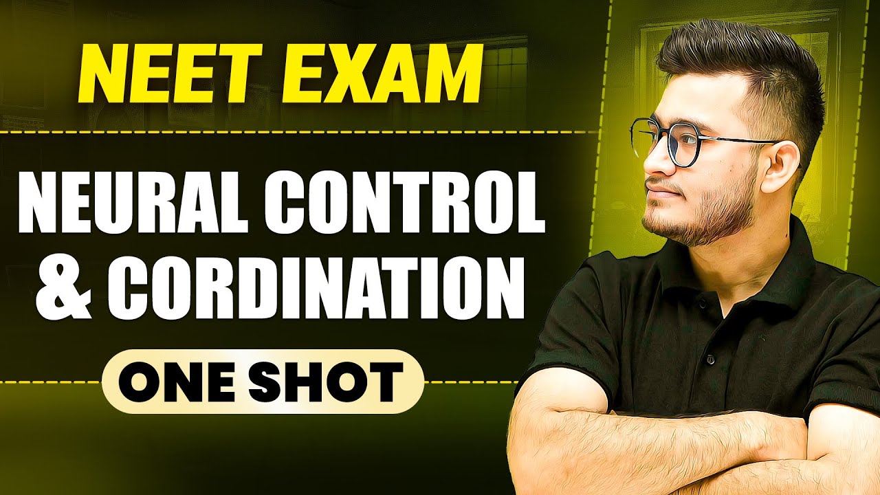 NEURAL CONTROL & COORDINATION in 1 Shot || All Concepts & PYQs Covered || Prachand NEET