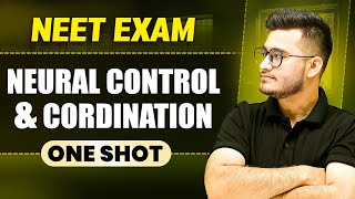 NEURAL CONTROL & COORDINATION in 1 Shot || All Concepts & PYQs Covered || Prachand NEET