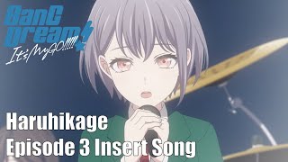 Haruhikage (BanG Dream! It's MyGO!!!!! #3 Insert Song)