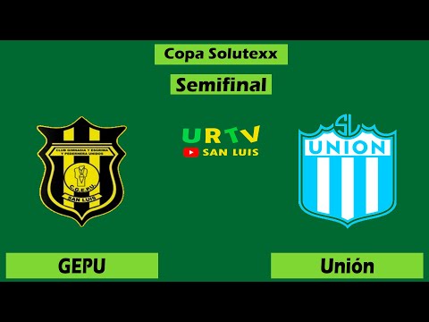 Copa Solutexx | Semifinal | GEPU Vs. Unión
