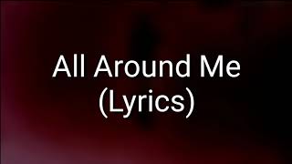 Flyleaf - All Around Me (Lyrics)