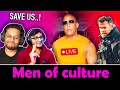 We Are In DANGER Men Of Culture 77