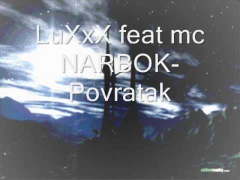 LuXxX feat mc NARBOK-Povratak (Serbian Rap)
