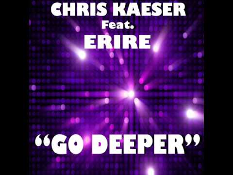 Chris Kaeser "Go Deeper"