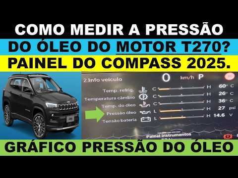 Compass flex T270 como medir a pressão do óleo do motor T270 no painel do Jeep Compass ano 2025?