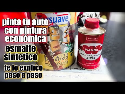 PINTA TU AUTO CON ESMALTE SINTÉTICO TE EXPLICO PASO A PASO transforma pintura común en automotriz