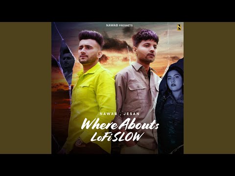 Where Abouts (Lofi Slow)