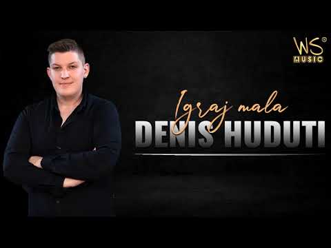 Denis Huduti - 2021 - Igraj mala