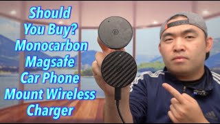 Should You Buy? Monocarbon Magsafe Car Phone Mount Wireless Charger