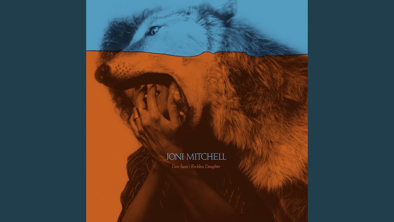 Joni Mitchell - Don Juan's Reckless Daughter