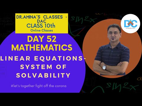 Day52|Online classes for CLASS10(Boards+NTSE)|MATHS-LINEAR EQUATIONS-SYSTEM OF SOLVABILITY