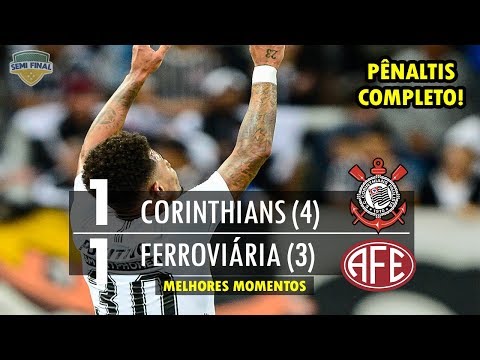 Corinthians x Ferroviária Melhores Momentos e PÊNALTIS COMPLETO Paulistão 2019 (28/03/2019)
