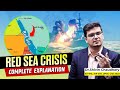 ️ Red Sea Crisis Explained By Dr Shivin